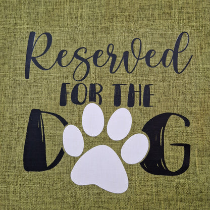 A green grey cushion cover with 'Reserved for the Dog' text and a paw - dog gift in Australia made by Rieko's World.