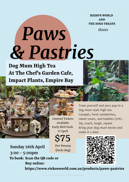 26th April - Paws & Pastries -  A Dog Mum's Day High Tea