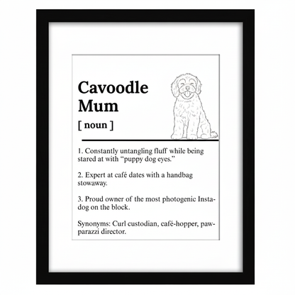 Cavoodle Dog Mum Definition print, framed wall art gift for dog mums Australia | Rieko's World