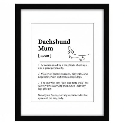 Dachshund Dog Mum Definition print, framed wall art gift for dog mums Australia | Rieko's World