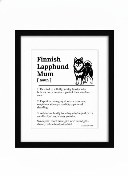 Finnish Lapphund Dog Mum Definition print, framed wall art gift for dog mums Australia | Rieko's World