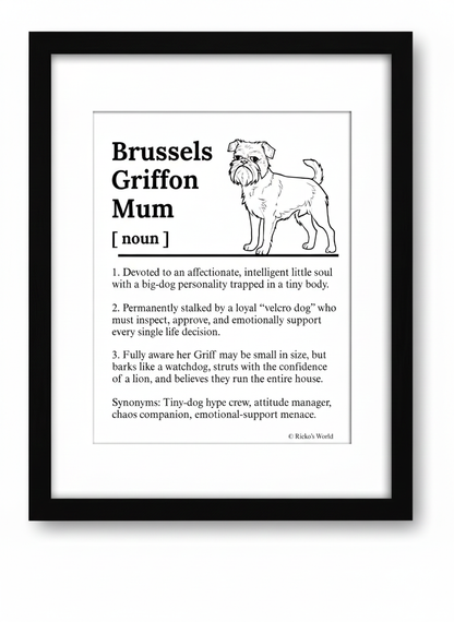 Brussels Griffon Dog Mum Definition print, framed wall art gift for dog mums Australia | Rieko's World