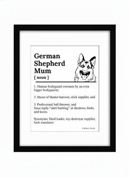 German Shepherd Dog Mum Definition print, framed wall art gift for dog mums Australia | Rieko's World
