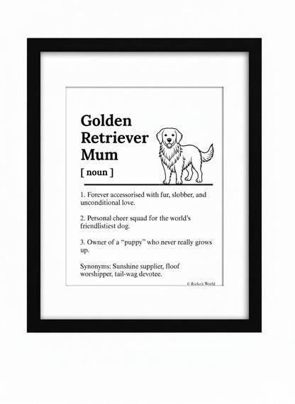 Golden Retriever Body Dog Mum Definition print, framed wall art gift for dog mums Australia | Rieko's World