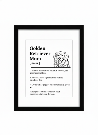 Golden Retriever Head Dog Mum Definition print, framed wall art gift for dog mums Australia | Rieko's World
