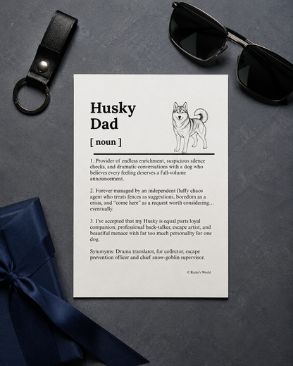 Husky Dog Dad Dog Mum Definition print, digital download wall art for dog mums and dog dads Australia | Rieko's World