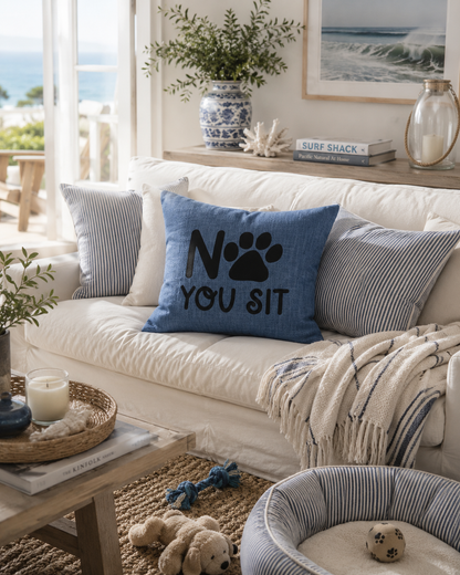 No You Sit denim blue funny dog mum cushion on white sofa in coastal living room — dog quote cushion cover by Rieko's World Australia
