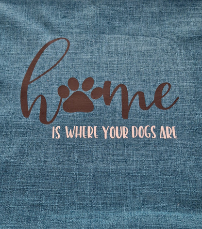 Teal Home Is Where Your Dogs Are linen look cushion cover  — dog home decor gift Australia by Rieko's World