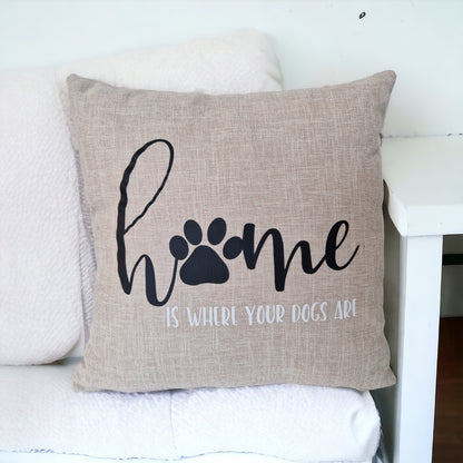 Home Is Where Your Dogs Are hessian look cushion cover  — dog home decor gift Australia by Rieko's World
